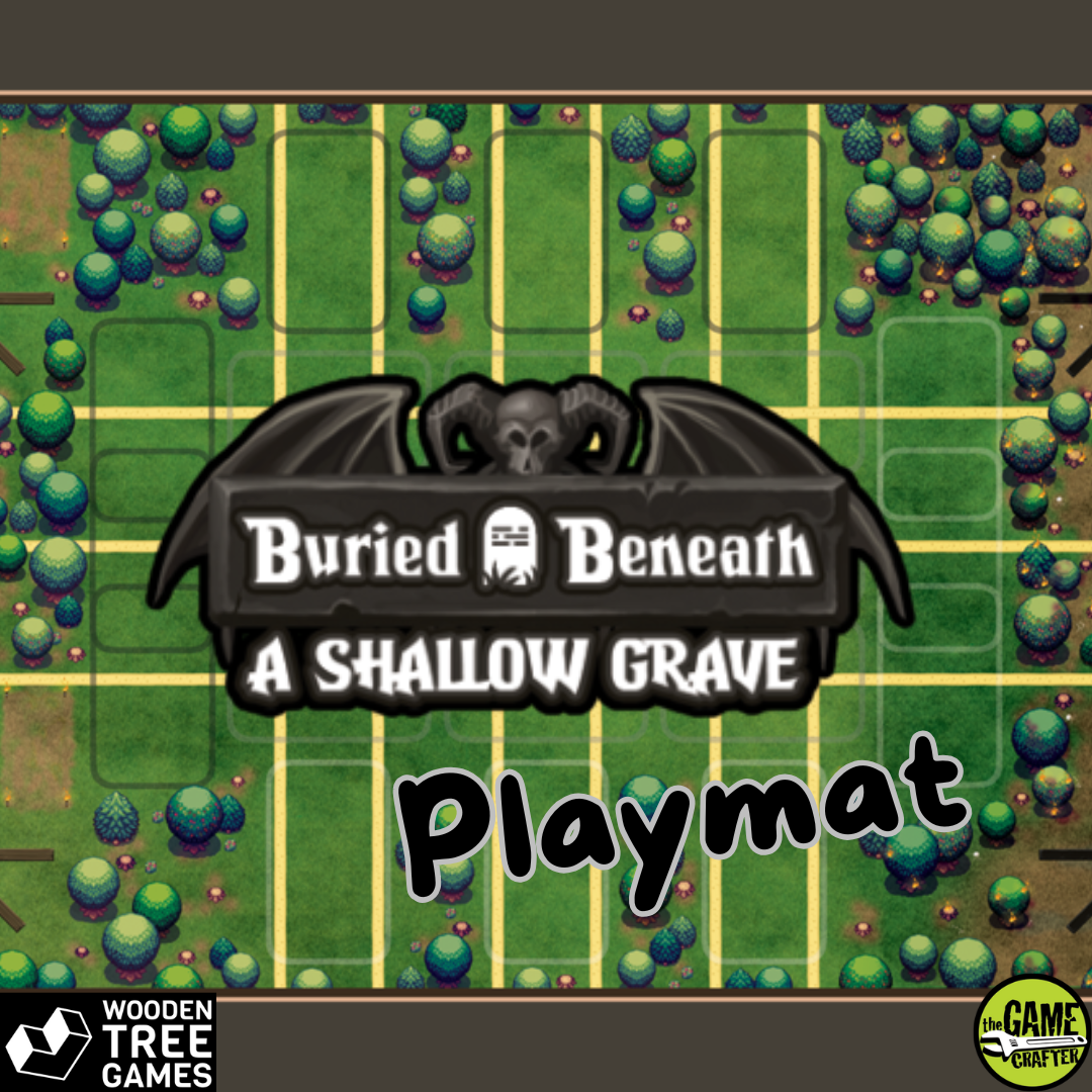 Buried Beneath - A Shallow Grave - Playmat - Wooden Tree Games