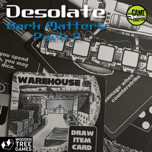 Desolate - Dark Matters - Pack 2 - Wooden Tree Games